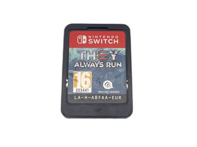 THEY ALWAYS RUN